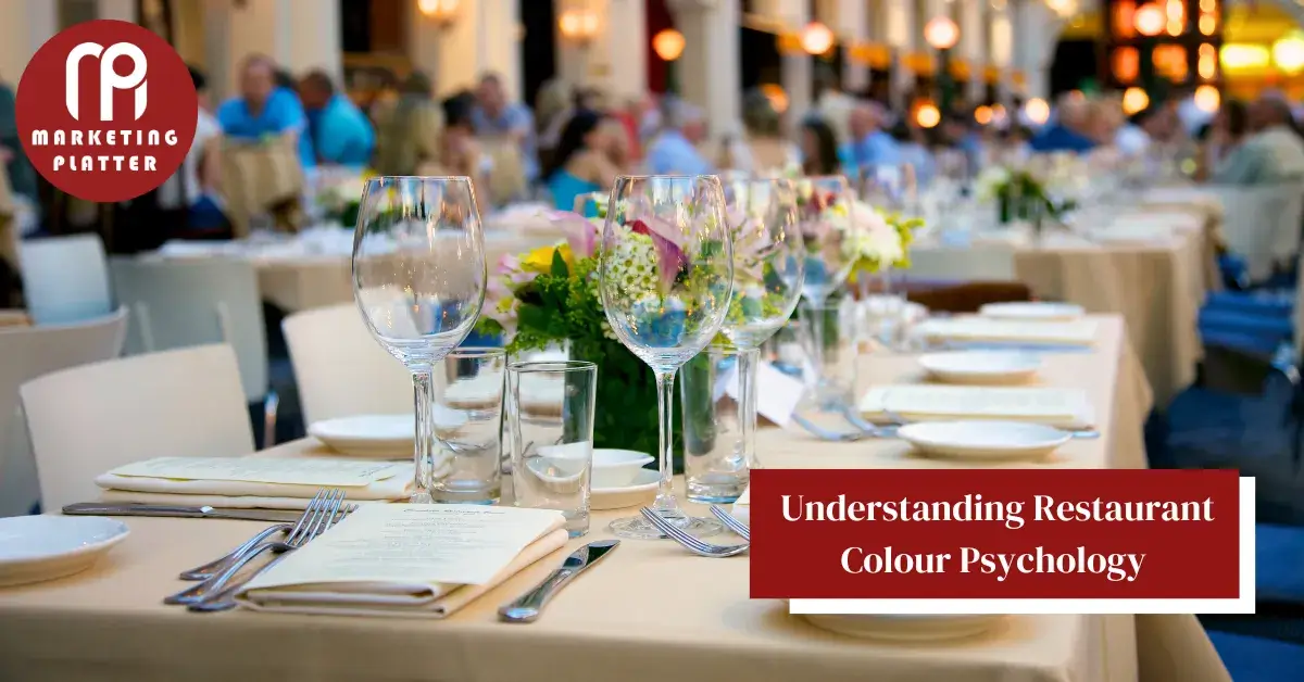 Understanding Restaurant Colour Psychology